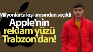 Apple'nin reklam yüzü Trabzon'dan