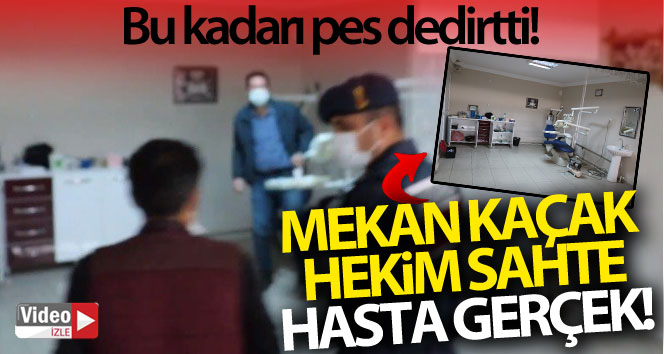 Elazığ'da tam donanımlı diş kliniği, mekan kaçak, hekim sahte, hasta gerçek!