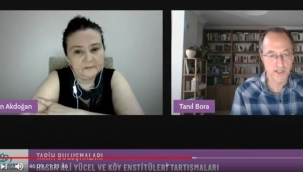 Tanıl Bora, köy enstitüleri tartışmalarını yorumladı