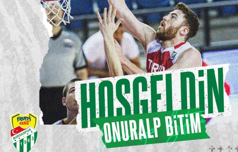Frutti Extra Bursaspor, Onuralp Bitim’i kadrosuna kattı