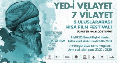 Bursa’da Yed-i Velayet 7 Vilayet kısa film festivali heyecanı