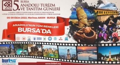 Anadolu’nun Tüm Renkleri Bursa’da