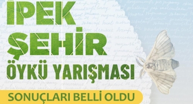 İpek Şehir Öykü Yarışması'nın kazananları belli oldu