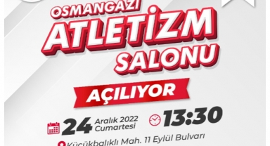 Osmangazi Atletizm Salonu yarın açılıyor