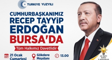 Cumhurbaşkanı Erdoğan Bursa'ya geliyor