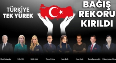 'Türkiye Tek Yürek'te bağış rekoru kırıldı