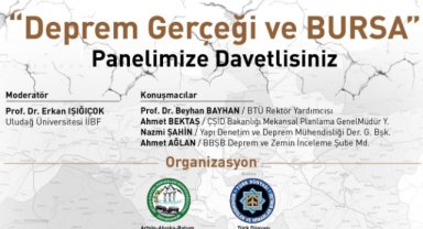 ''Deprem gerçeği ve Bursa'' paneli