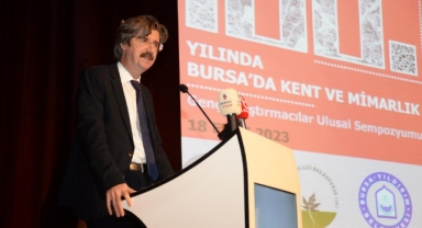 Cumhuriyet’in 100. Yılında Bursa’da Kent ve Mimarlık konuşuldu