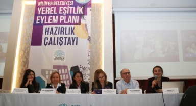 Nilüfer’de Yerel Eşitlik Eylem Planı hazırlanıyor