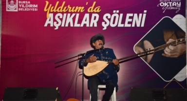 Aşıklar geleneği Yıldırım’da yaşatılıyor