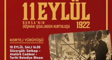 Bursa’nın düşman işgalinden kurtuluşu coşkuyla kutlanacak
