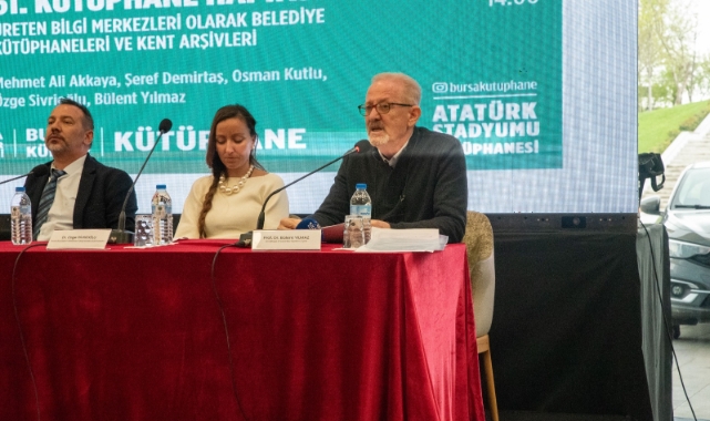 Bursa'da Kütüphaneler ve Kent Arşivleri konuşuldu