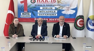 HAK-İŞ 1 Mayıs kutlamalarını Bursa’da gerçekleştirecek